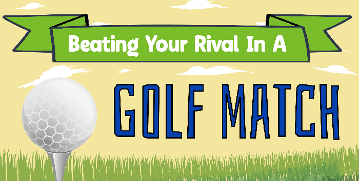 Beating Your Rival in a Golf Match - Infograph